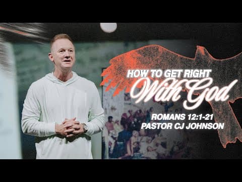 Video preview for How To Get Right With God | Romans 12:1-21