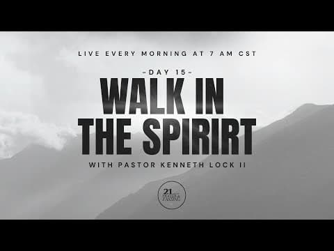 Video preview for Day 15 Walk In The Spirit