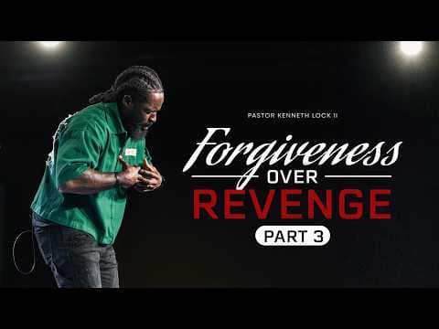 Video preview for Forgiveness Over Revenge Part 3: When God Calls You to Fight, Not Quit