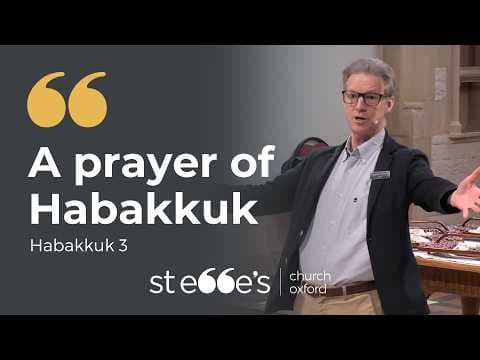 Video preview for A Prayer of Habakkuk