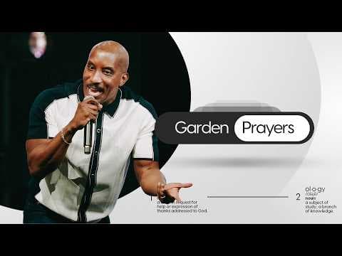 Video preview for Garden Prayers // Prayer-ology Part 5