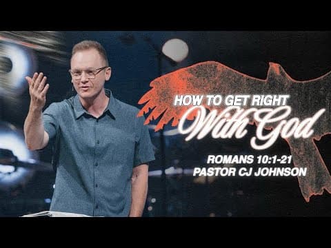 Video preview for How To Get Right With God | Romans 10:1-21 | Pastor CJ Johnson