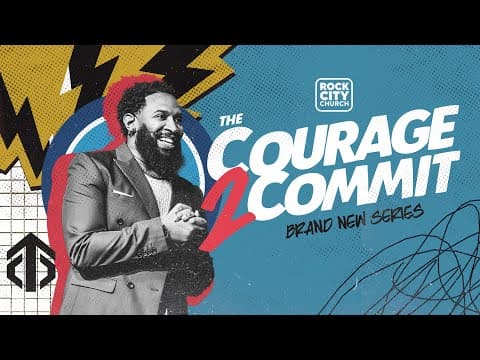 Video preview for Courage to Commit // First Sunday // Pastor Mike McClure, Jr