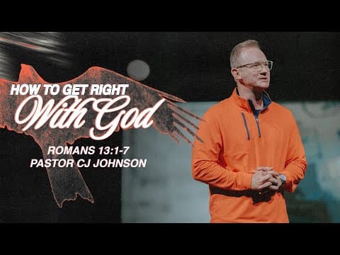 Video preview for How To Get Right With God | Romans 13:1-7