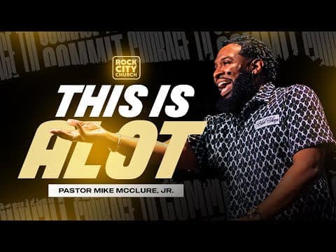 Video preview for Courage to Commit Volume 2 // This Is A Lot // Pastor Mike McClure, Jr