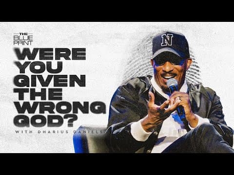 Video preview for Were You Given The Wrong God? // Identity Theft Part. 4 // The Blueprint with Dr. Dharius Daniels