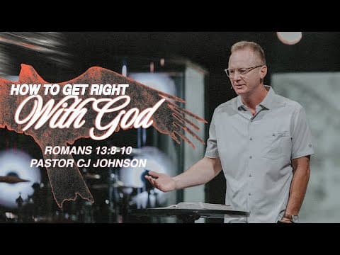 Video preview for How To Get Right With God | Romans 13:8-10