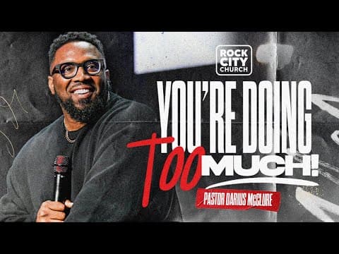 Video preview for You're Doing Too Much