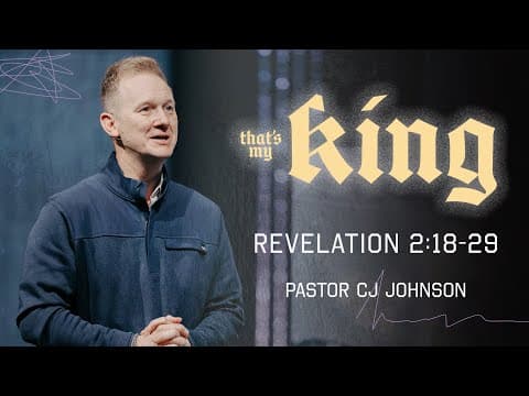 Video preview for That's My King | Revelation 2:18-29