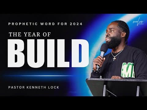 Video preview for Build: A Prophetic Word for 2024