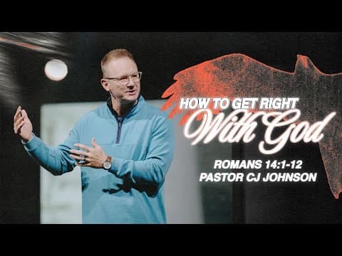 Video preview for How To Get Right With God | Romans 14:1-12