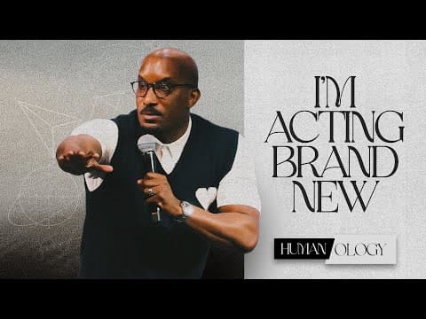 Video preview for I'm Acting Brand New // Human-ology