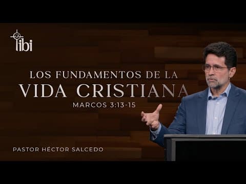 Video preview for Los fundamentos de la vida cristiana