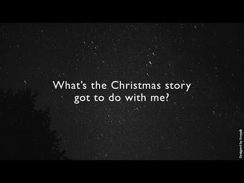 Video preview for What's the Christmas Story Got to Do with Me?