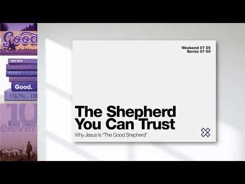 Video preview for The Shepherd You Can Trust | Why Jesus is "The Good Shepherd"
