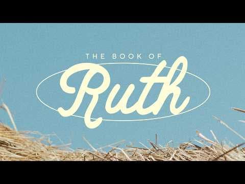 Video preview for Study of Ruth | Chapter 2