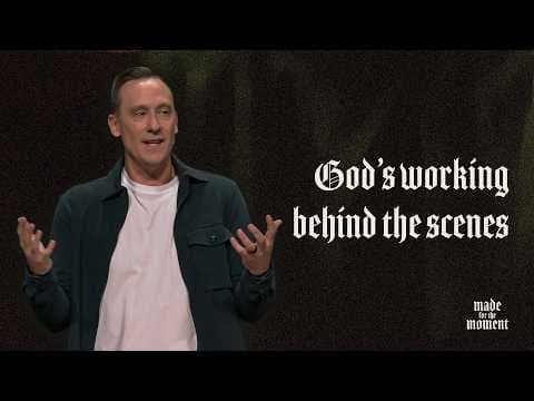 Video preview for God's Working Behind the Scenes | Made for the Moment
