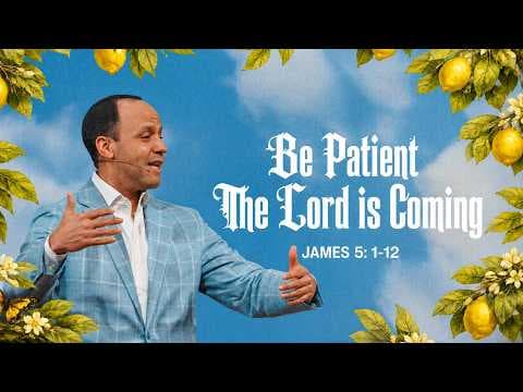 Video preview for Be Patient - The Lord Is Coming