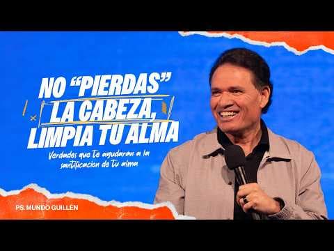 Video preview for No "pierdas" la cabeza, limpia tu alma
