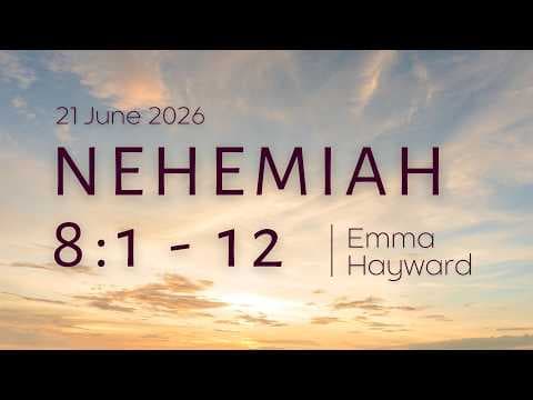 Video preview for Nehemiah 8:1-12 | Emma Hayward