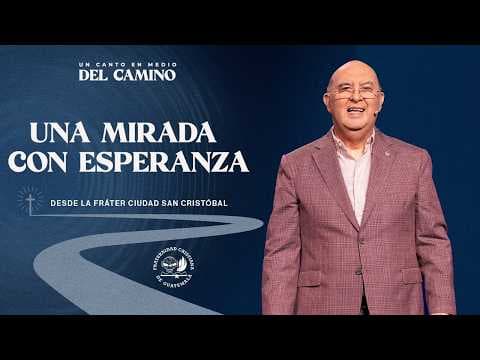 Video preview for Una Mirada con Esperanza