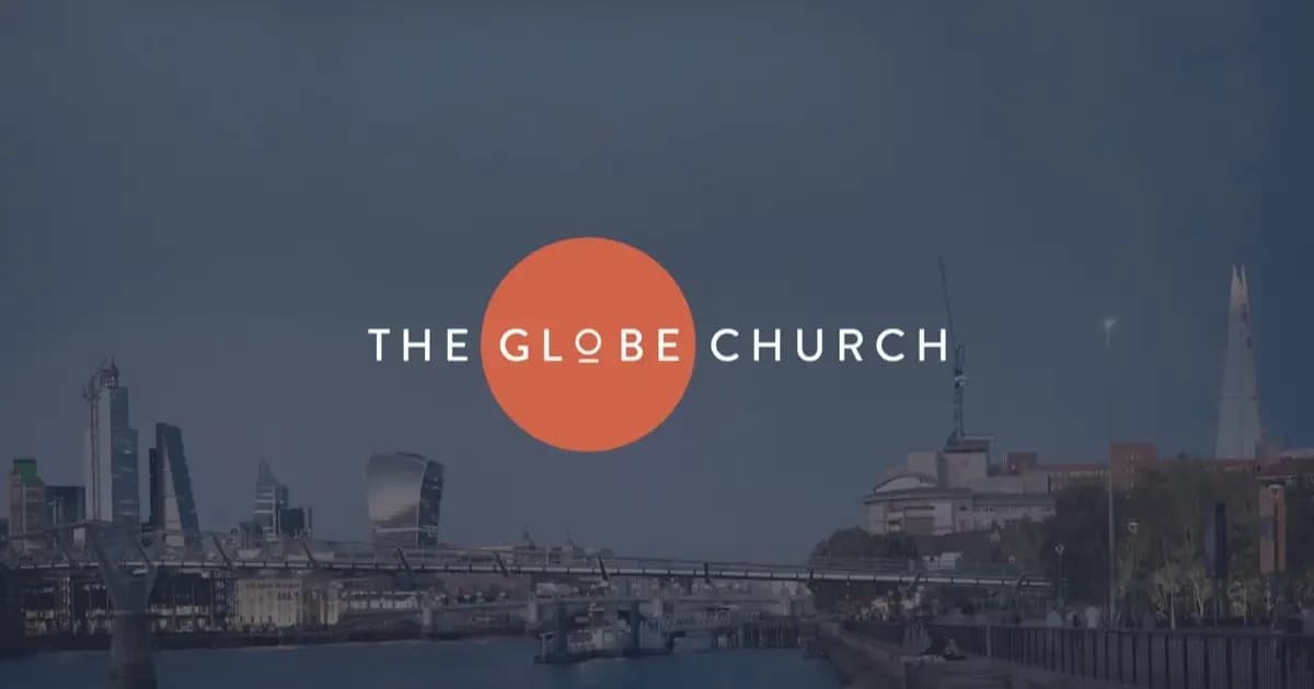 The Globe Church logo over a London skyline backdrop